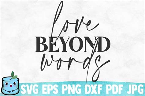 Love Beyond Words Svg Cut File 1998166