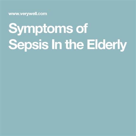 Symptoms Of Sepsis In The Elderly Sepsis Symptoms Sepsis Symptoms