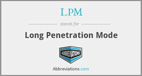 Lpm Long Penetration Mode