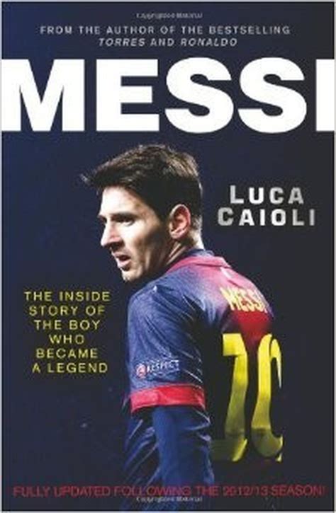 Book Review Messi By Luca Caioli