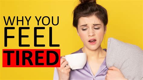 10 Reasons Why You Always Feel Tired All Day Youtube