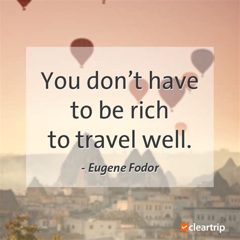 You Dont Have To Be Rich To Travel Well Eugene Fodor