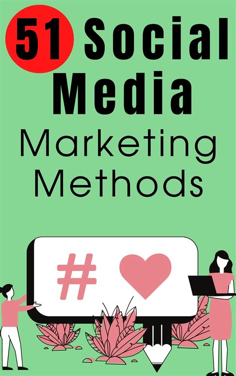51 Social Media Marketing Methods For Successful Marketers 6 Figure