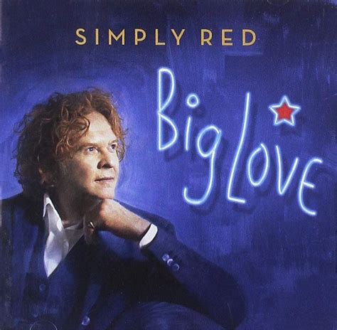 Simply Red Big Love Simply Red Amazonde Musik