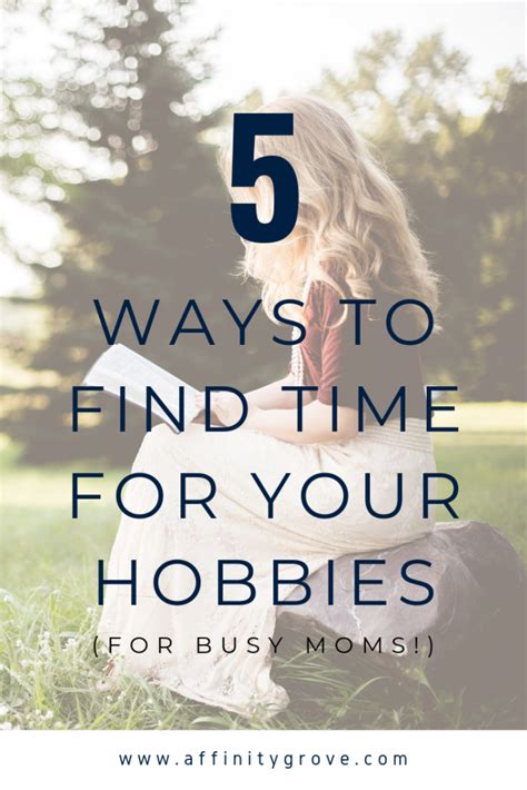 Time For Hobbies Everyday With These 5 Tips • Affinity Grove