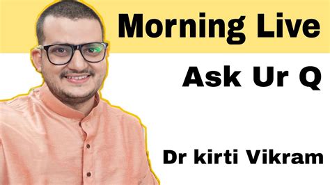 Drkirti Vikram Live Clinic Q And Ans 1506 11221 Youtube