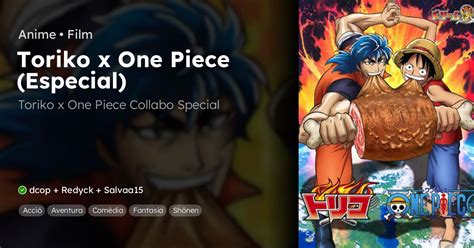 Toriko X One Piece Especial Anime En Català Fansubscat