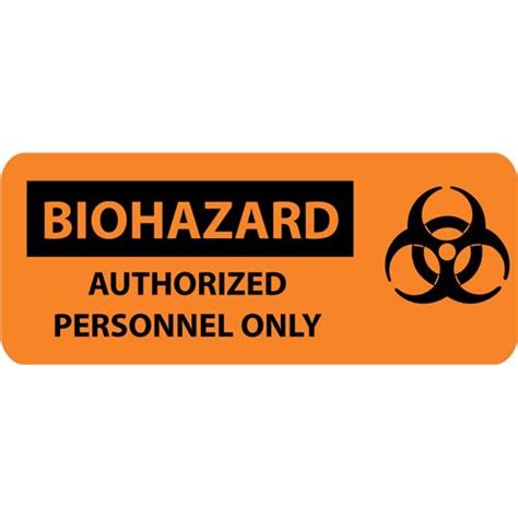 Biohazard Authorized Personnel Only With Graphic Signs