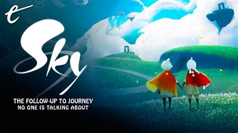 Sky Is The Massively Successful Follow Up To Journey No One Is Talking