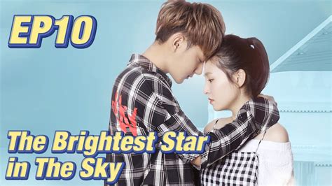 Idolromance The Brightest Star In The Sky Ep10 Starring Ztao