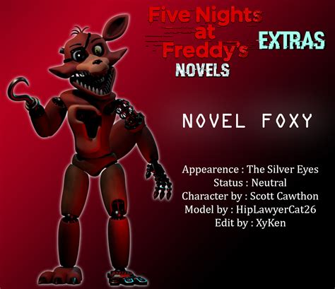 Fnaf Novels Extras Novel Foxy Now The Original 4 Animatronics Are