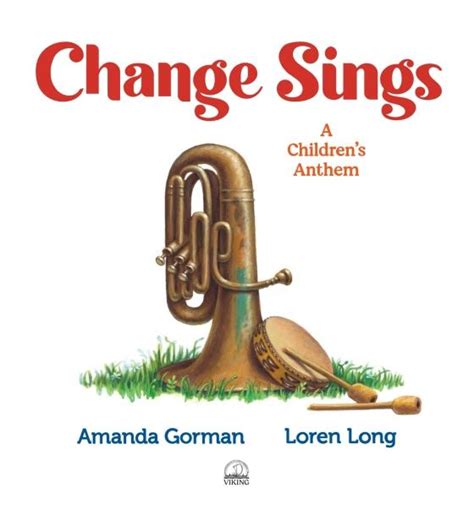 Change Sings By Amanda Gorman 9780593203224 Brightly Shop
