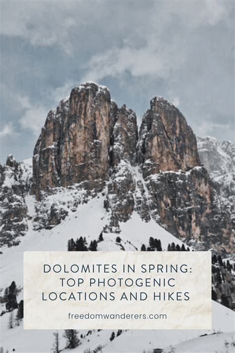 Dolomites In Spring Top Photogenic Locations Hikes And Travel Tips