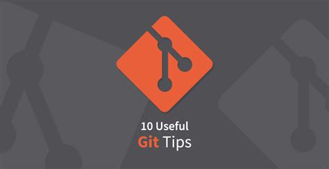 10 Useful Git Tips - Tutorialzine