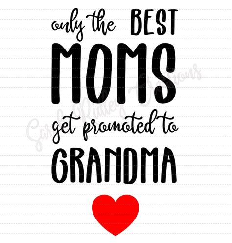 Only The Best Moms Get Promoted To Grandma Svg File Etsy