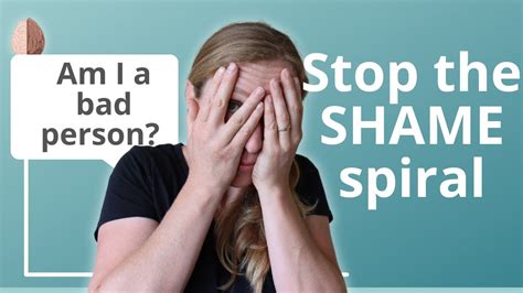 How To Stop The SHAME Spiral Am I A Bad Person Shame Vs Guilt YouTube