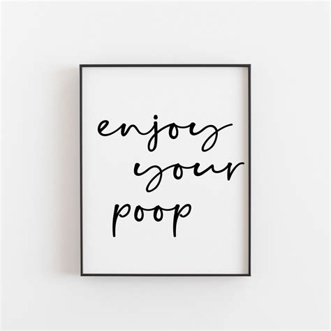 Enjoy Your Poop Print Poop Printable Enjoy Your Poop Poster Etsy Uk