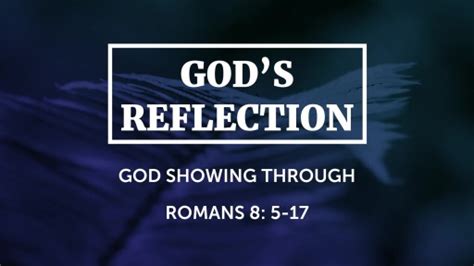 Gods Reflection Faithlife Sermons