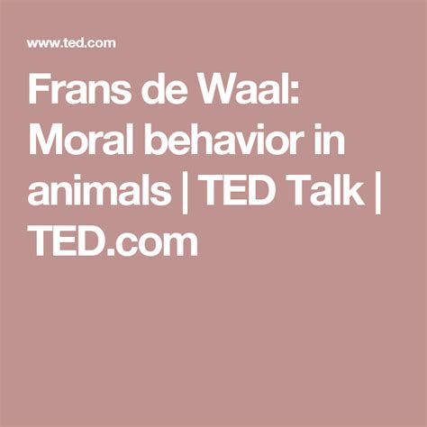 Frans De Waal Moral Behavior In Animals Ted Talk