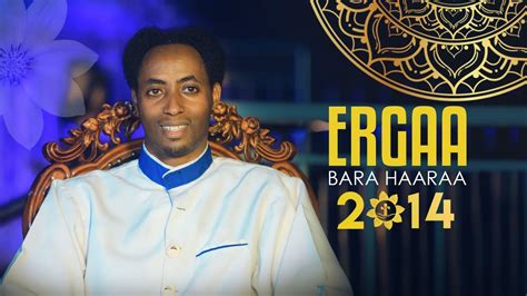 Ergaa Bara Haaraa 2014 The Massage For The Year 2014 Ec Nama