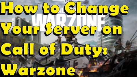 How To Change Server On Call Of Duty Warzone 20 Youtube