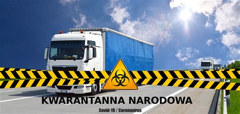 Jak miałaby wyglądać narodowa kwarantanna? Kwarantanna narodowa - wyłączenia dla kierowców - OCRK