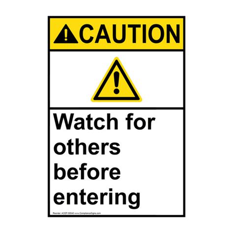 Vertical Watch For Others Before Sign Ansi Caution Safety Awareness