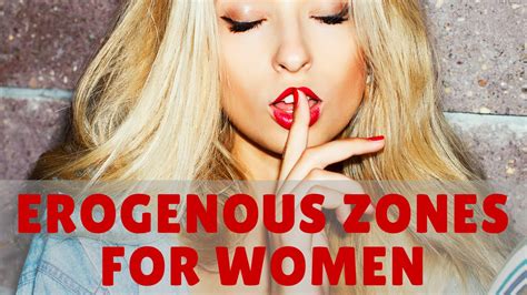 Erogenous Zones For Women These Female Erogenous Zones Are The Secret
