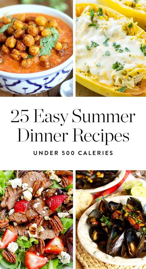 25 Summer Dinner Recipes Under 500 Calories Recipes Summer Recipes