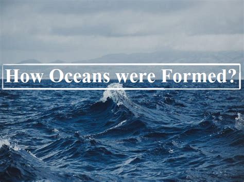 How Long Ago Did Oceans Begin To Form Gonzalez Buthend