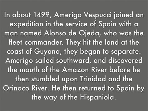 He was an italian in florence, italy. Amerigo Vespucci by Toria Robinson