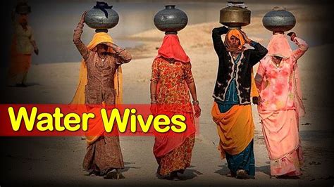 Water Wives Men In India Marry Extra Women To Fetch Them Water Story