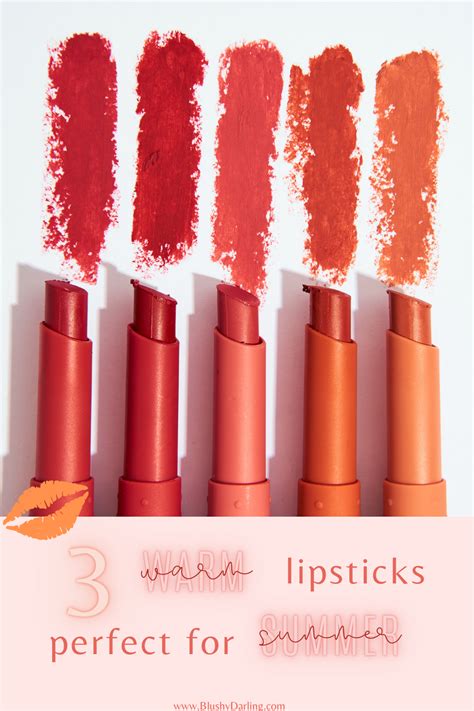 Warm Lipsticks Perfect For Summer Blushy Darling In Lipstick Birthday Makeup Health