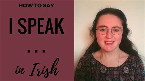 how to say i speak in irish gaelic youtube