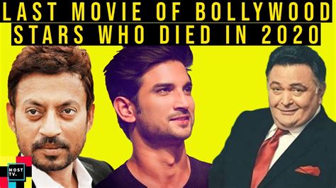 Last Movie Of Bollywood Celebrities Who Died In 2020 Bollywood Stars Who Died In 2020 Youtube