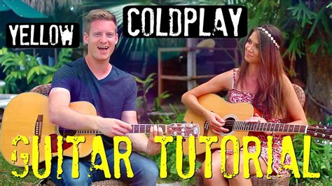 Coldplay Yellow Guitar Tutorial W Guitar Goddess Youtube