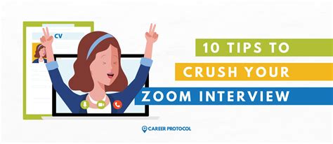 Zoom Interview Time! 10 Tips to Crush Yours - Career Protocol