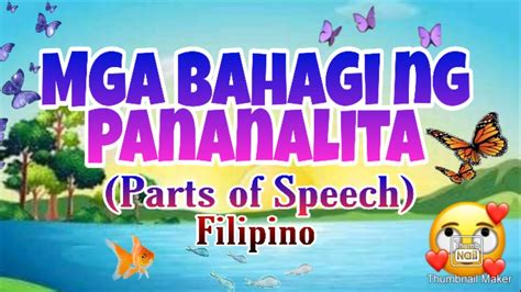 Sa balarila, ang bahagi ng pananalita/panalita (sa ingles: Mga Bahagi ng Pananalita/Parts of Speech - YouTube