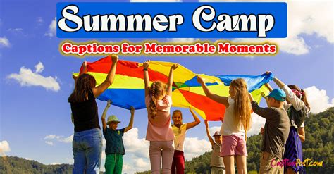Summer Camp Captions For Memorable Moments Captionpost