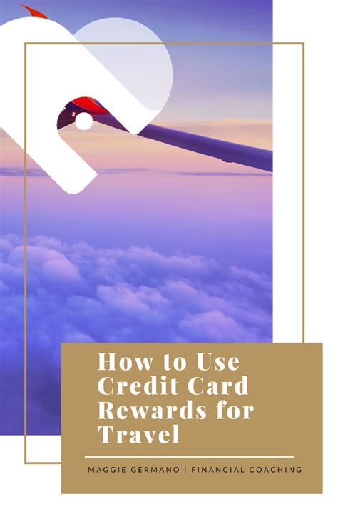 Maybe you would like to learn more about one of these? How to Use Credit Card Rewards for Travel | Rewards credit ...