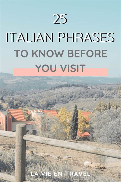 25 Basic Italian Phrases You Must Know Before You Visit La Vie En Travel