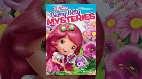 strawberry shortcake berry bitty mysteries youtube