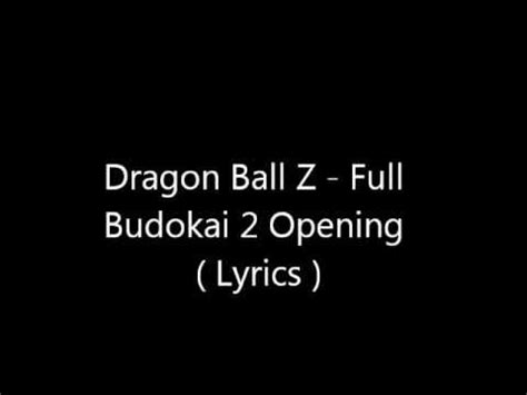 Getting a new whip, flexing jewelry, and even wearing a dragonball durag. Dragon Ball Z - Full Budokai 2 Opening (Lyrics) - YouTube