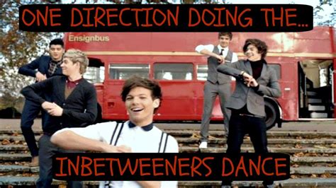 One Direction Inbetweeners Dance Youtube