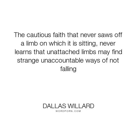 Popular Love Life Inspirational Quotes Inspirational Quotes Dallas Willard Faith