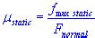 This post is entirely focused on the friction coefficient (also known as the coefficient of friction). Kinetic Friction Equations Formulas Calculator ...