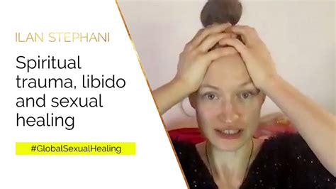 Spiritual Trauma Libido And Sexual Healing Youtube