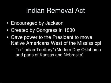 Ppt Andrew Jackson And The Indian Removal Act Powerpoint Presentation Id