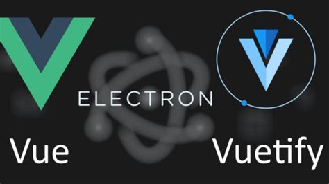Build Application In Electron Vuejs Et Vuetify Installation For Electron Vue Et Vuetify Youtube