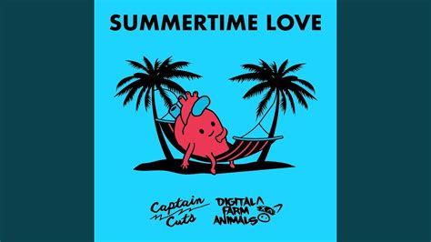 Summertime Love Youtube